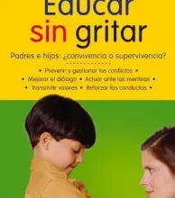 «Educar sin gritar» de Guillermo Ballenato