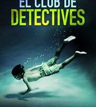 «El club de detectives (Isla de Lornea nº 2)» de Gregg Dunnett