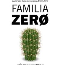 «Familia Zero: Cómo sobrevivir a los psicópatas en familia» de Iñaki Piñuel