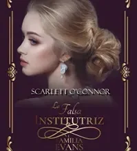«La falsa institutriz» de Scarlett O’Connor