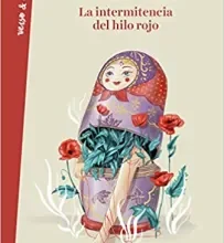 «La intermitencia del hilo rojo» de María Vera