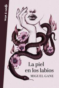 «La piel en los labios» de Miguel Gane