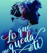 «Lo que me queda de ti» de Araceli Samudio