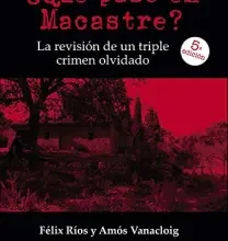 «¿QUÉ PASÓ EN MACASTRE?» de FELIX MACGRIER RIOS ABREU