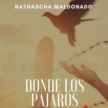 "Donde los pájaros no cantan" NathaschaVzla