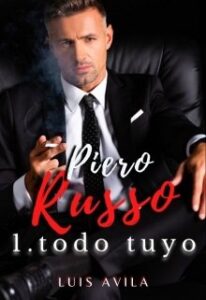 «Piero Russo 1. Todo tuyo» de luisavilaok