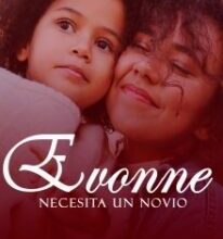 «Evonne Necesita un Novio» de Bexy L. Perez
