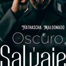 "Oscuro y Salvaje" NathaschaVzla