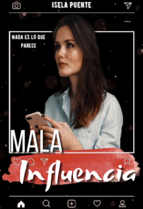 «Mala influencia» de Isela Puente