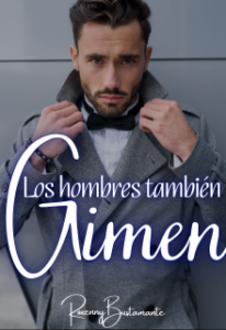 «Los hombres también gimen» de Roxenny Bustamante (SoshiBus)