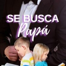 «Se Busca Papá» de luisavilaok