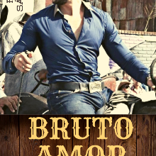 «Bruto Amor» de Ruth Sanchez