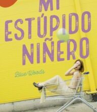 «Mi estúpido niñero» de blue_woods