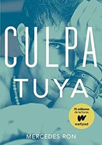 «Culpa tuya (Culpables 2)» de Mercedes Ron