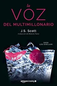 «La voz del multimillonario (Saga Los Sinclair nº 4)» de J. S. Scott