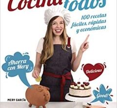 «Cocina para todos: 100 recetas fáciles, rápidas y económicas» de Mª del Carmen García Butrón