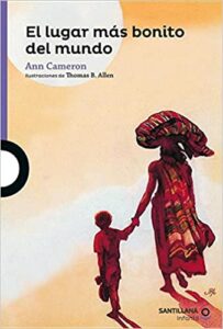 «El lugar más bonito del mundo» de Ann Cameron