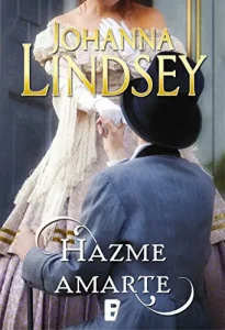 «Hazme amarte» de Johanna Lindsey