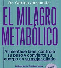 «El milagro metabólico» de Dr. Carlos Jaramillo