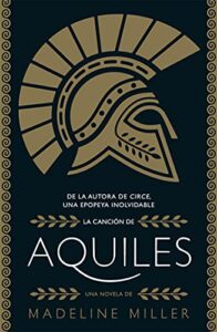 «La canción de Aquiles» de Madeline Miller