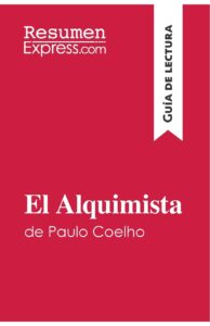 «El Alquimista de Paulo Coelho» de Resumen Express
