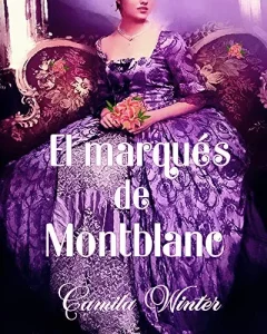 «El marqués de Montblanc» de Camila Winter