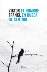 «El hombre en busca de sentido» de Viktor Emil Frankl