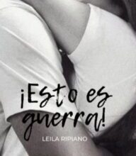 «¡Esto es guerra!» de LeilaRipiano