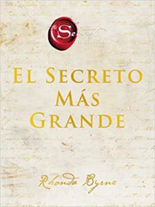 «El Secreto Más Grande» de Rhonda Byrne