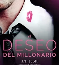 «El deseo del millonario (Saga Los Sinclair nº 7)» de J. S. Scott