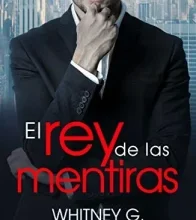 «El rey de las mentiras» de Whitney G.