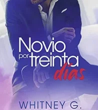 «Novio por treinta días» de Whitney G.