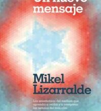 «Un nuevo mensaje» de Mikel Lizarralde