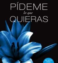 «Pídeme lo que quieras» de Megan Maxwell