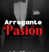 «Arrogante Pasión» de Juliceli Torres