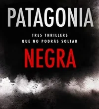 «Patagonia Negra» de Cristian Perfumo