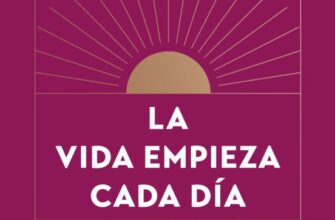 «LA VIDA EMPIEZA CADA DIA» de ANNE IGARTIBURU