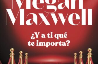 «¿Y A TI QUE TE IMPORTA?» de MEGAN MAXWELL