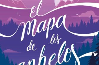 «EL MAPA DE LOS ANHELOS» de ALICE KELLEN