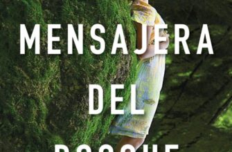 «LA MENSAJERA DEL BOSQUE» de MAITE R. OCHOTORENA