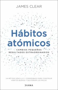 «HABITOS ATOMICOS» de JAMES CLEAR