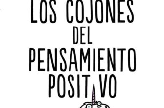 «HASTA LOS COJONES DEL PENSAMIENTO POSITIVO» de BUENAVENTURA DEL CHARCO OLEA