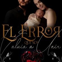 «El error que nos volvió a unir» de Violeta Queen