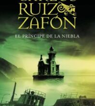 «EL PRINCIPE DE LA NIEBLA» CARLOS RUIZ ZAFON