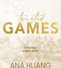 «TWISTED 2. TWISTED GAMES» ANA HUANG