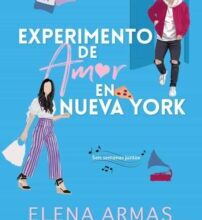 «EXPERIMENTO DE AMOR EN NUEVA YORK» de ELENA ARMAS