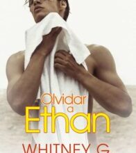 «OLVIDAR A ETHAN» de WHITNEY G.