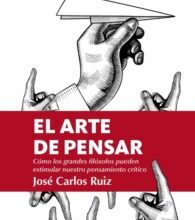 «EL ARTE DE PENSAR» JOSE CARLOS RUIZ