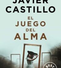 «EL JUEGO DEL ALMA» JAVIER CASTILLO