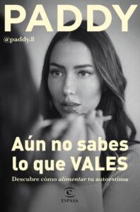 «AÚN NO SABES LO QUE VALES» PADDY